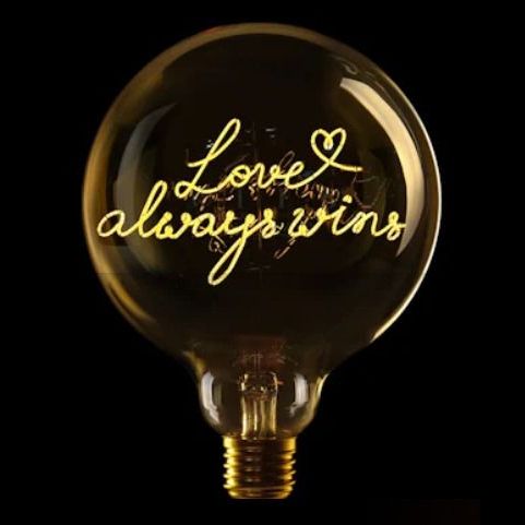 Message in the Bulb - Love Always Win - 2200K LED Light Bulb (6 Volt)